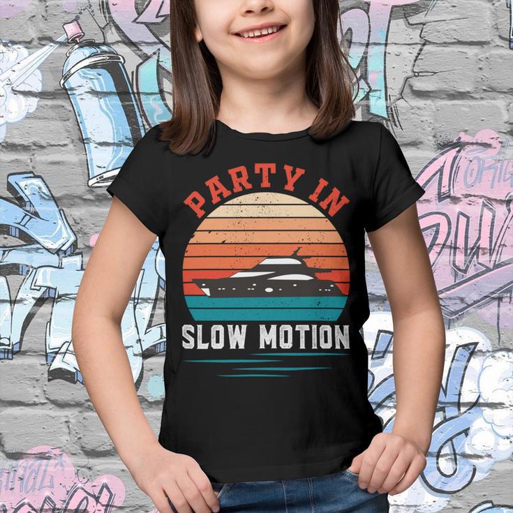 Party In Slow Motion Vintage Funny Boating Boating Gifts Youth T-shirt