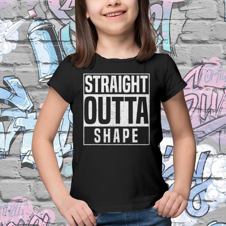 Straight Outta Shape Fitness Workout Gym Weightlifting Gift Youth T-shirt