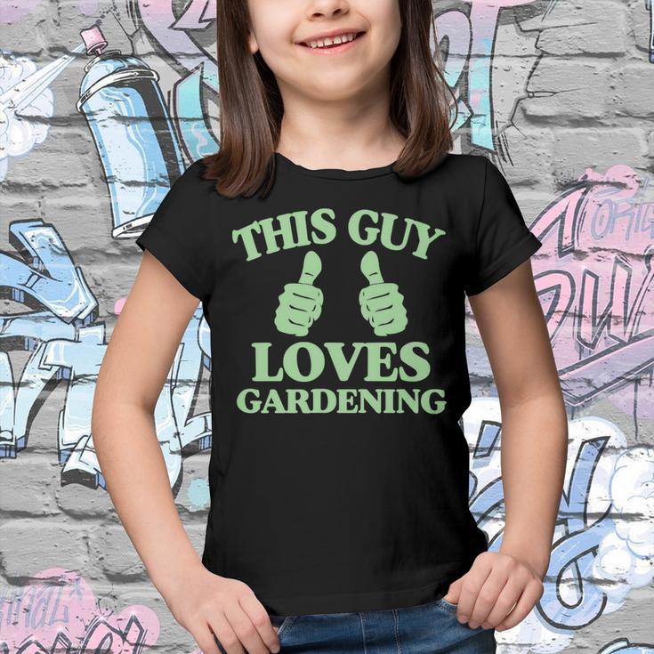 This Guy Loves Gardening Two Thumbs 553 Shirt Youth T-shirt