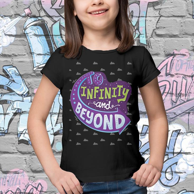 To Infinity And Beyond 491 Trending Shirt Youth T-shirt