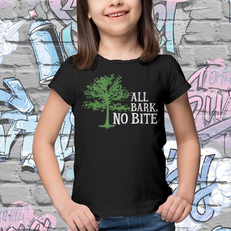 Trees Are All Bark No Bite 64 Trending Shirt Youth T-shirt