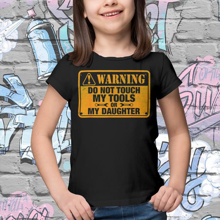 Warning Do Not Touch My Tools 198 Shirt Youth T-shirt