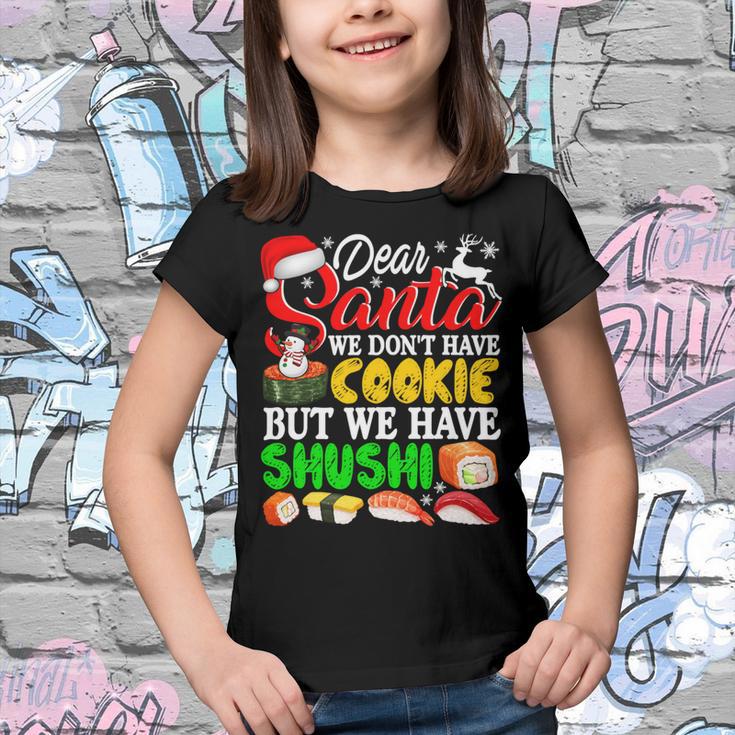 We Dont Have Cookies But Sushi 872 Shirt Youth T-shirt