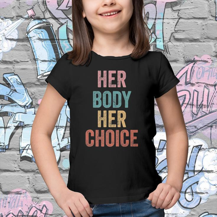 Womens Rights Pro Choice Her Body Her Choice Feminist Youth T-shirt