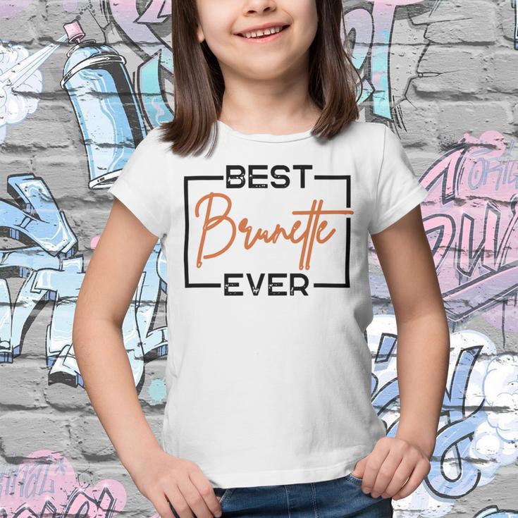 Best Brunette Ever Brunette Brownie Youth T-shirt