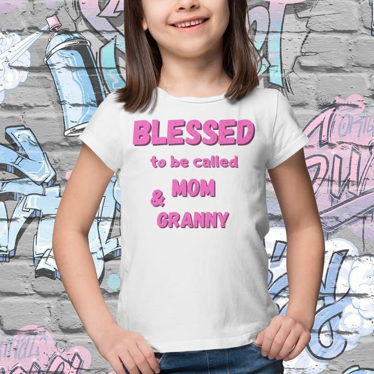 Blessed To Be Called Mom Granny Best Quote Youth T-shirt