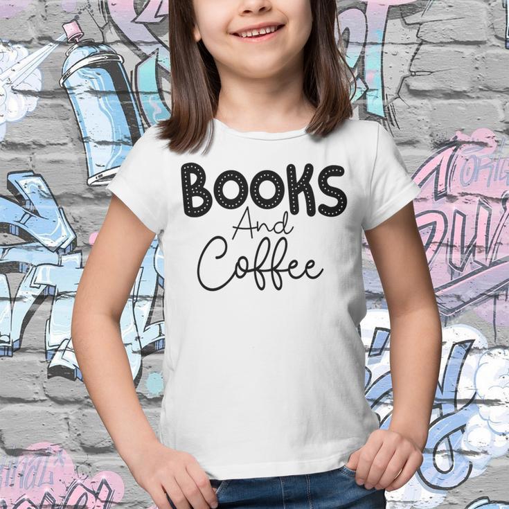 Books And Coffee Books Lover Tee Coffee Lover Gift For Books Lover Gift For Coffee Lover Youth T-shirt