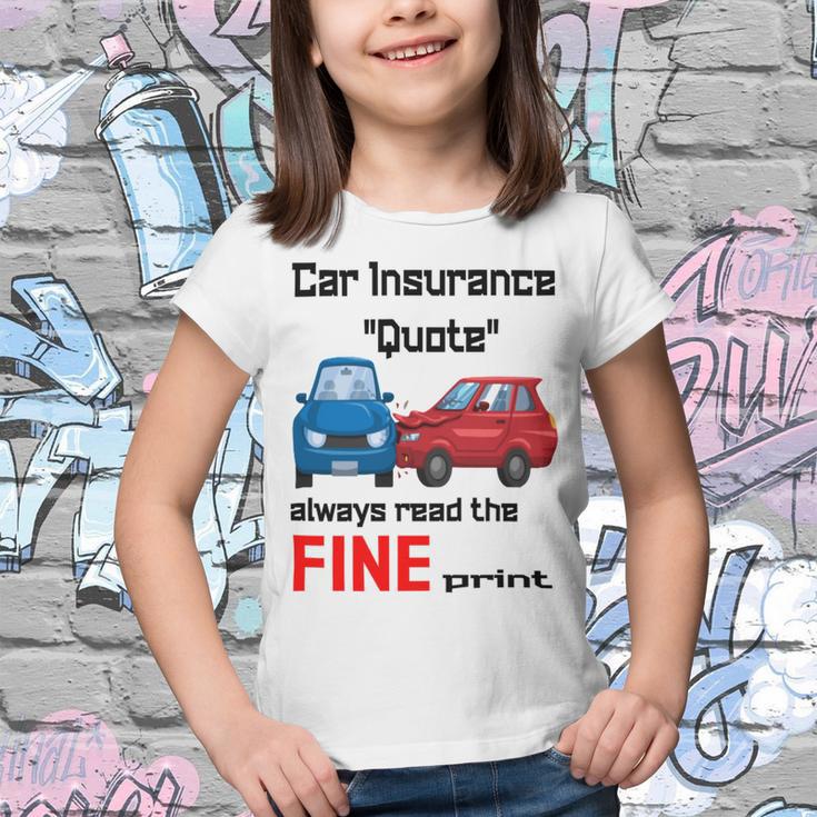 Car Insurance Quote Always Read The Fine Print Youth T-shirt