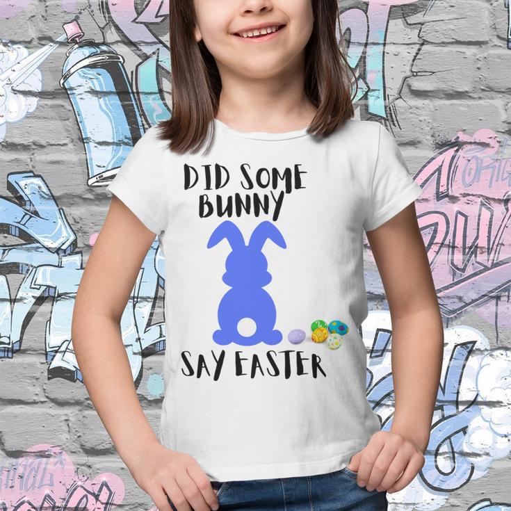 Did Some Bunny Say Easter Youth T-shirt