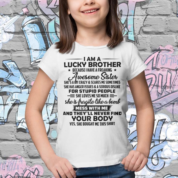 Funny For Brother From Sister I Am A Lucky Brother Youth T-shirt