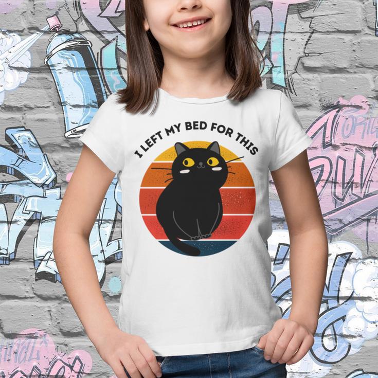 Funny Vintage Black Cat I Left My Bed For This Youth T-shirt