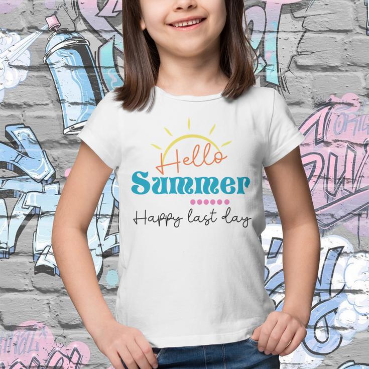 Happy Last Day Hello Summer Teachers Gifts Teacher Lover Summer Gift V2 Youth T-shirt