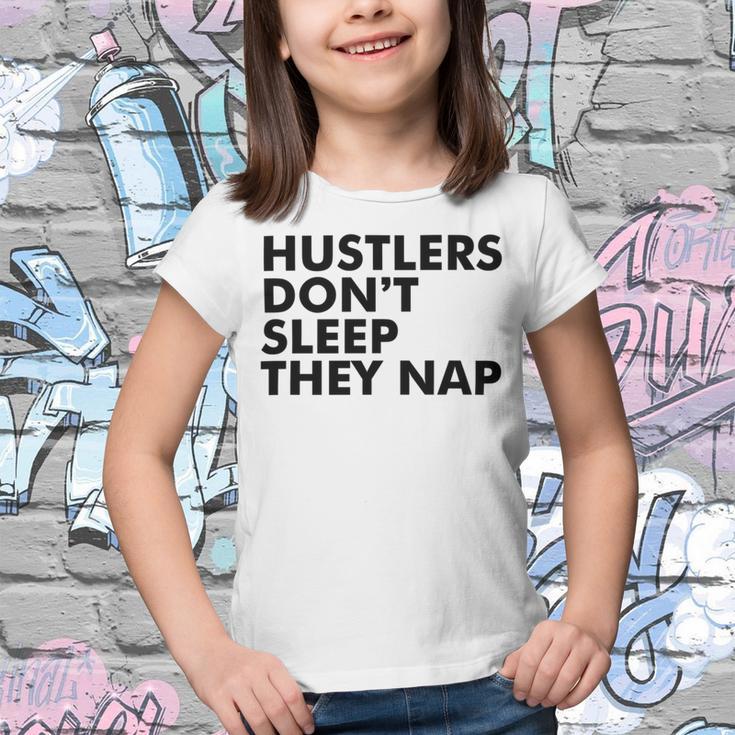 Hustlers Dont Sleep They Nap V2 Youth T-shirt