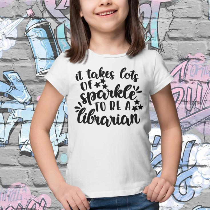 It Takes Lots Of Sparkle To Be A Librarian Youth T-shirt