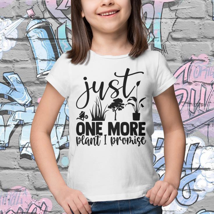 Just One More Plant I Promise 145 Trending Shirt Youth T-shirt