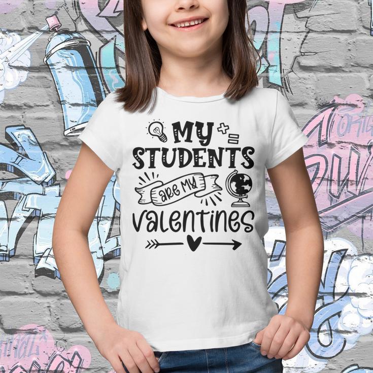 My Students Are My Valentine 142 Trending Shirt Youth T-shirt