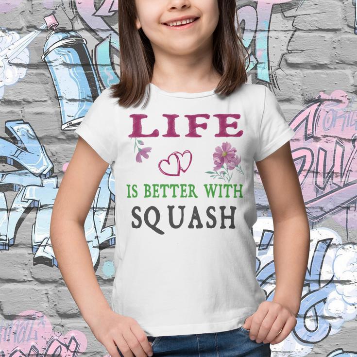 Squash Sport Lover Life Is Better With Squash Youth T-shirt