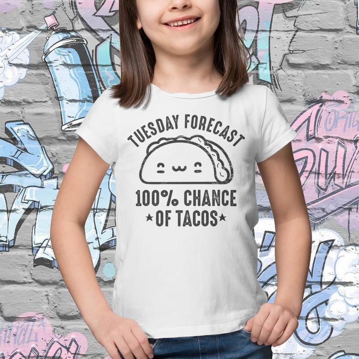 Tasty Taco Tuesday Forecast 100 Chance Of Tacos Youth T-shirt