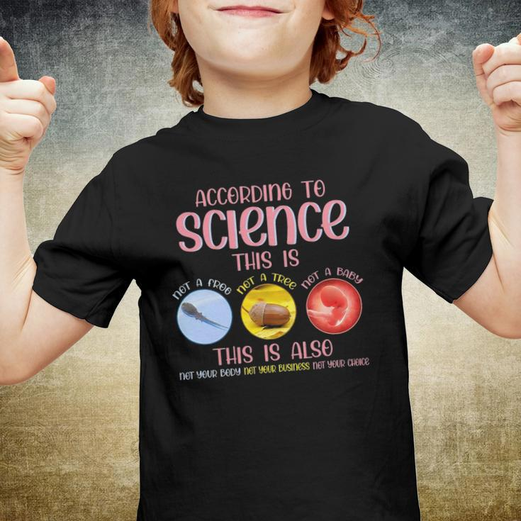 According To Science This Is Pro Choice Reproductive Rights Youth T-shirt
