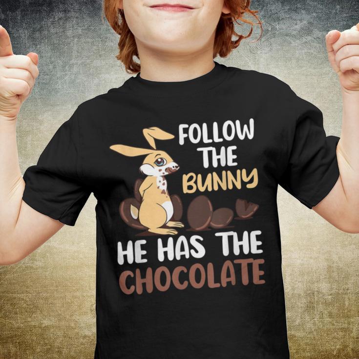 Follow The Bunny He Has Chocolate Youth T-shirt