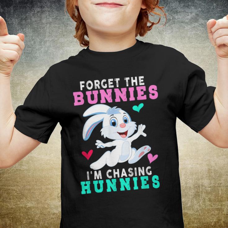 Forget The Bunnies Im Chasing Hunnies Funny Youth T-shirt