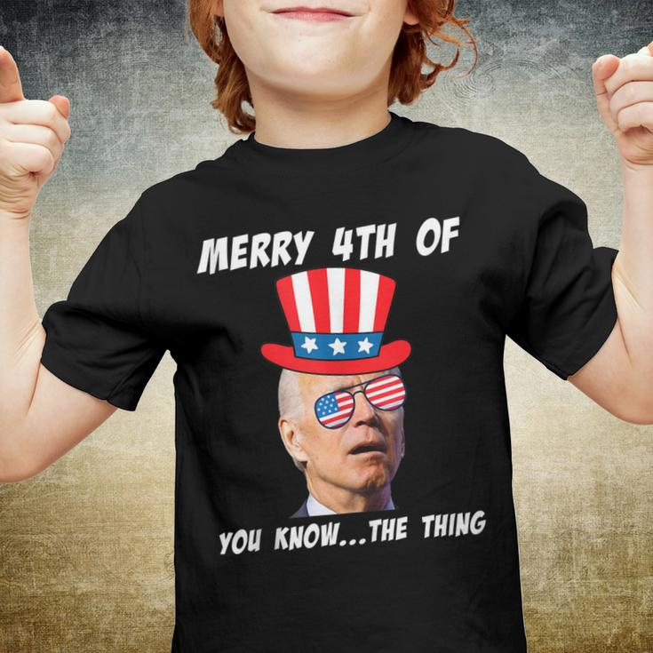 Funny Biden Merry 4Th Of You Know The Thing Anti Joe Biden Youth T-shirt