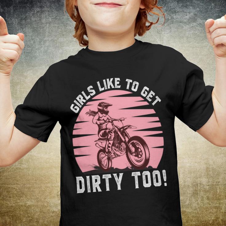 Girls Like To Get Dirty Too Funny Girl Motocross Gift Girl Motorcycle Lover Vintage V2 Youth T-shirt