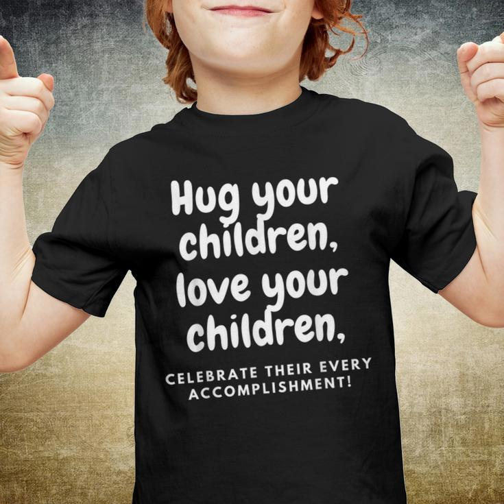Hug Your Children Youth T-shirt