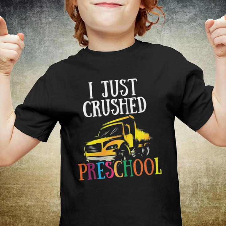 I Just Crushed Preschool Funny Pre K Gift Graduation Youth T-shirt