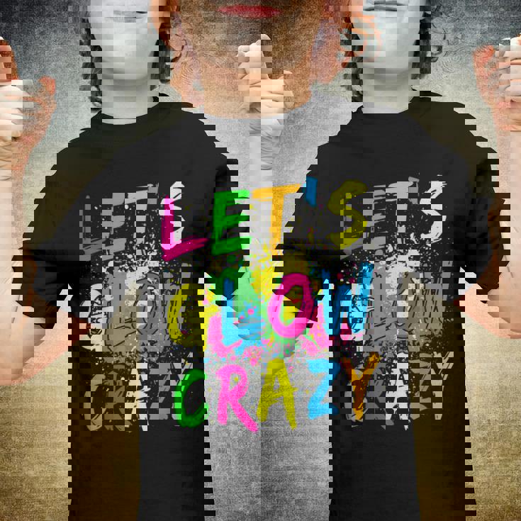 Lets Glow Crazy - Retro Colorful Party Outfit Youth T-shirt