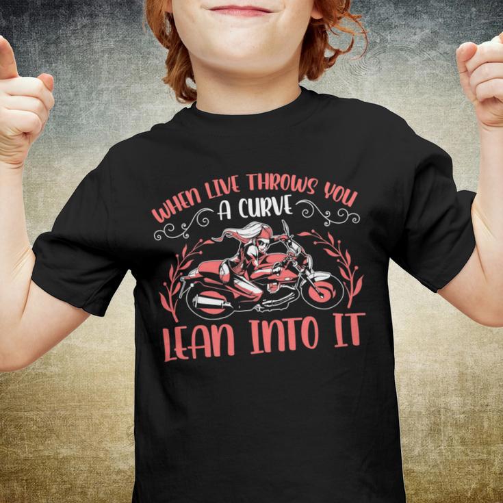 Motorcycle Saying When Live Throws You 474 Shirt Youth T-shirt