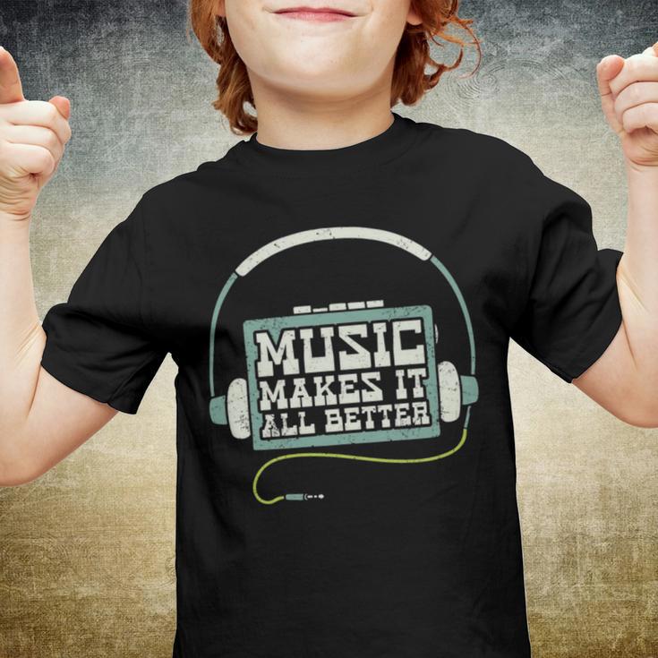 Music Makes It All Better 763 Shirt Youth T-shirt