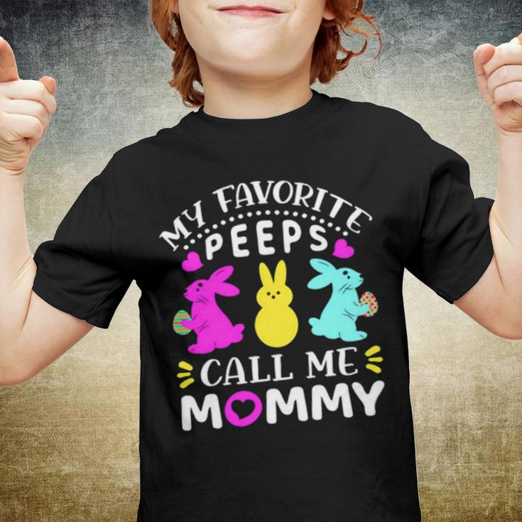 My Favorite Peeps Call Me Mommy 829 Trending Shirt Youth T-shirt