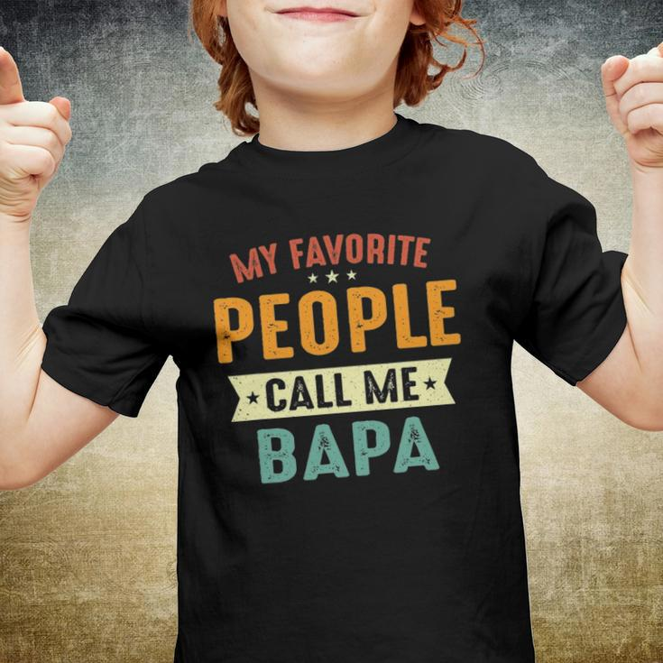 My Favorite People Call Me Bapa Funny Bapa Youth T-shirt