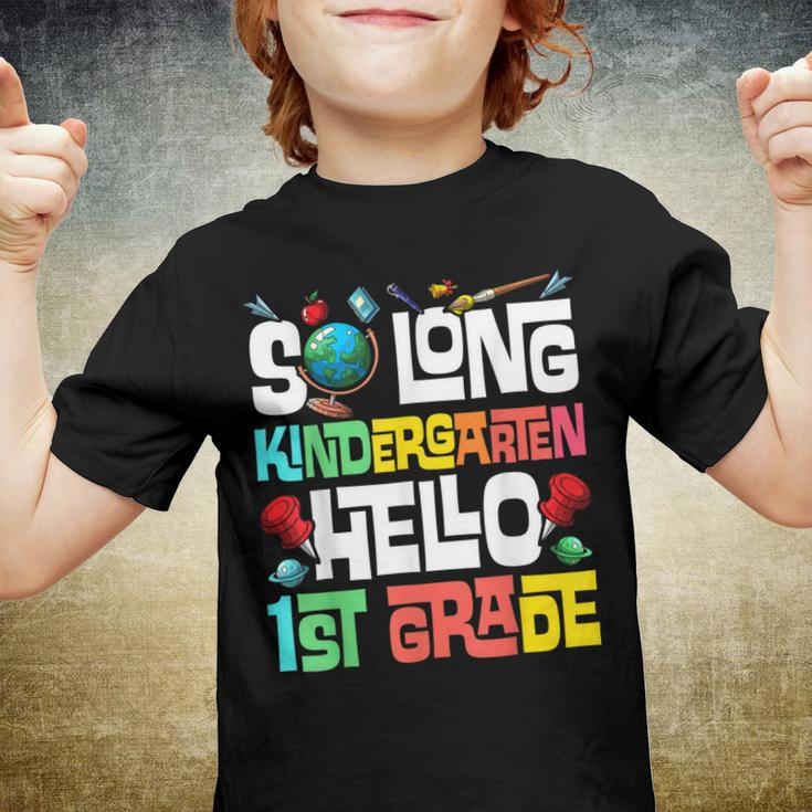 So Long Kindergarten Hello 1St Grade Kindergarten Graduation Youth T-shirt
