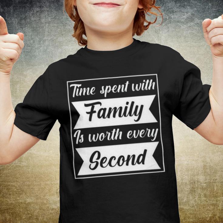 Time Spent With Family Is Worth Every Second 90 Trending Shirt Youth T-shirt