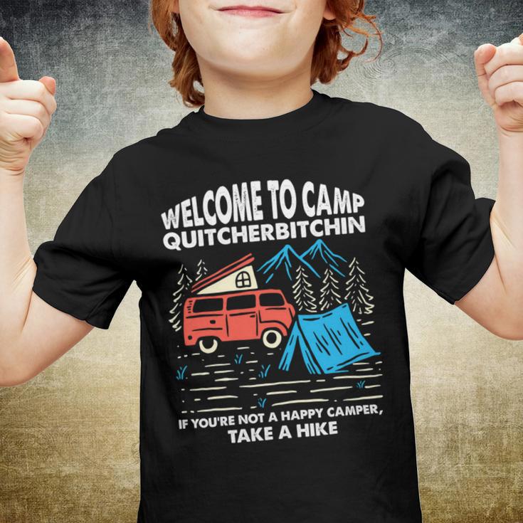 Welcome To Camp Quitcherbitchin Funny 7 Shirt Youth T-shirt