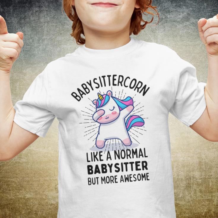 Babysittercorn Funny Unicorn Dabbing Gift Like A Normal Babysitter But More Awesome Youth T-shirt