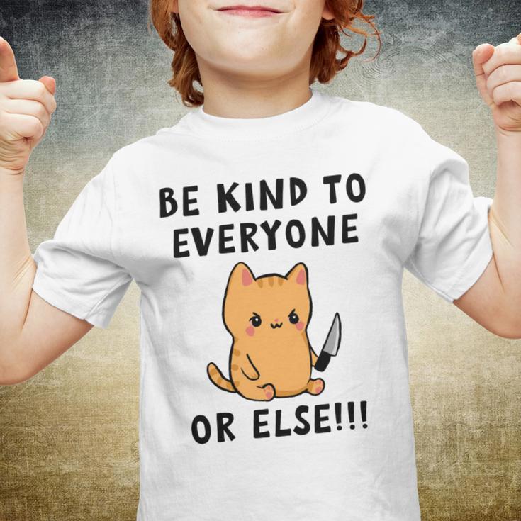 Be Kind To Everyone Or Else Funny Cute Cat With Knife Youth T-shirt