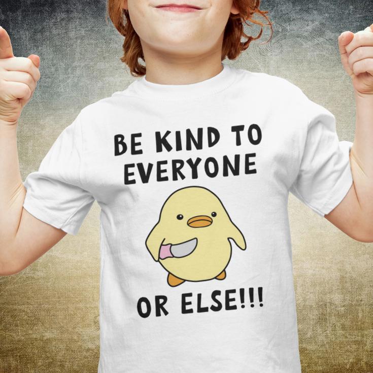 Be Kind To Everyone Or Else Funny Cute Duck With Knife Youth T-shirt