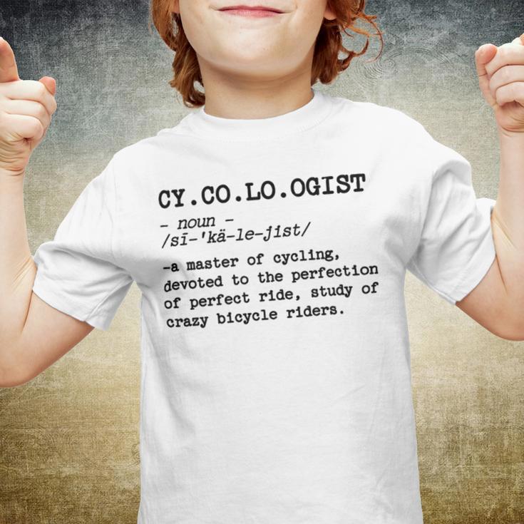 Cycologist Definition Sticker Funny Gift For Cycling Lover Classic Tshirt Youth T-shirt