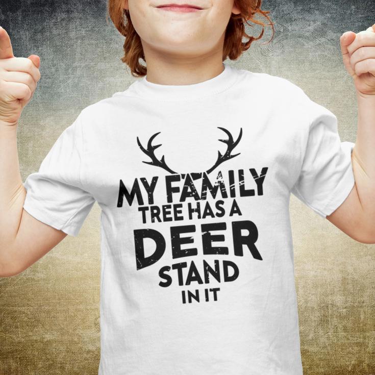 Funny Deer Quotemy Family Tree Has A Deer Stand In It Deer Lovers Youth T-shirt