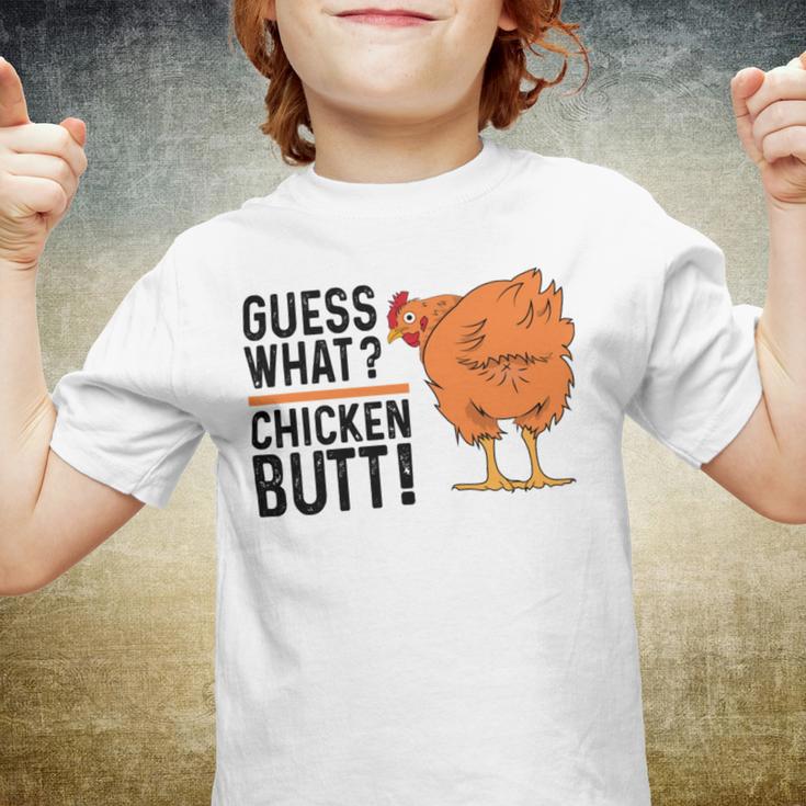 Funny Guess What Chicken Butt Youth T-shirt