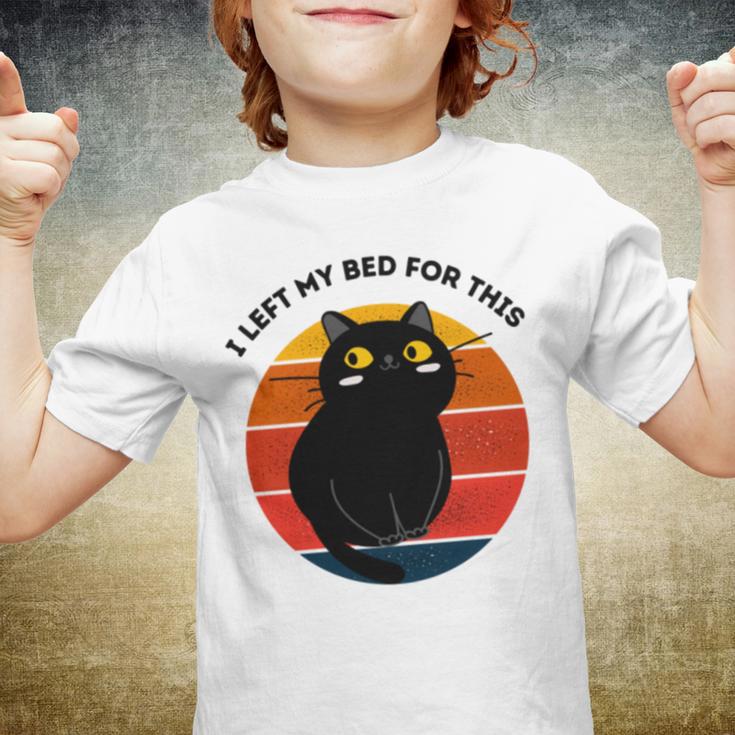 Funny Vintage Black Cat I Left My Bed For This Youth T-shirt