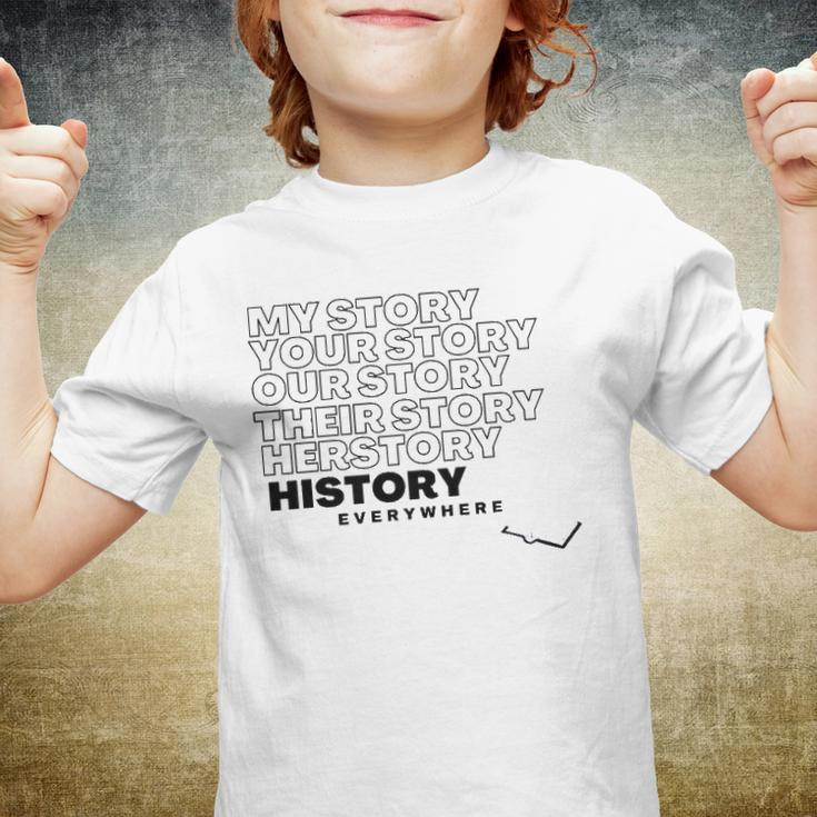 History Herstory Our Story Everywhere Youth T-shirt