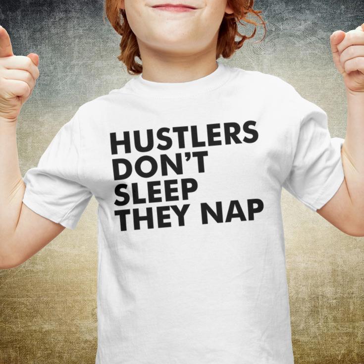 Hustlers Dont Sleep They Nap V2 Youth T-shirt