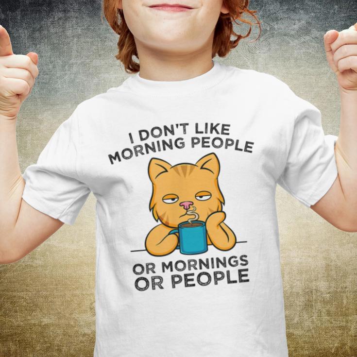 I Dont Like Morning People Or Mornings Or People V2 Youth T-shirt