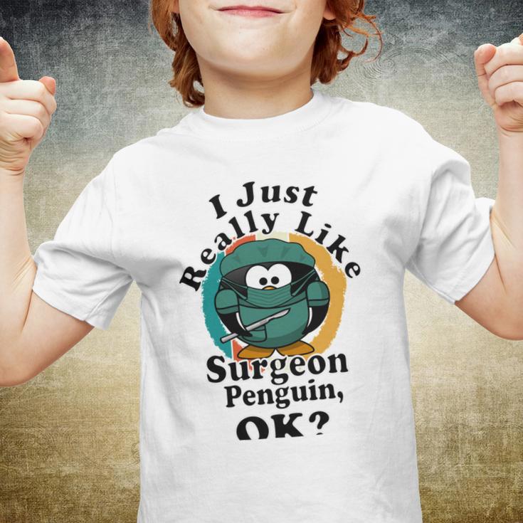 I Really Like Surgeon Penguin Ok Youth T-shirt