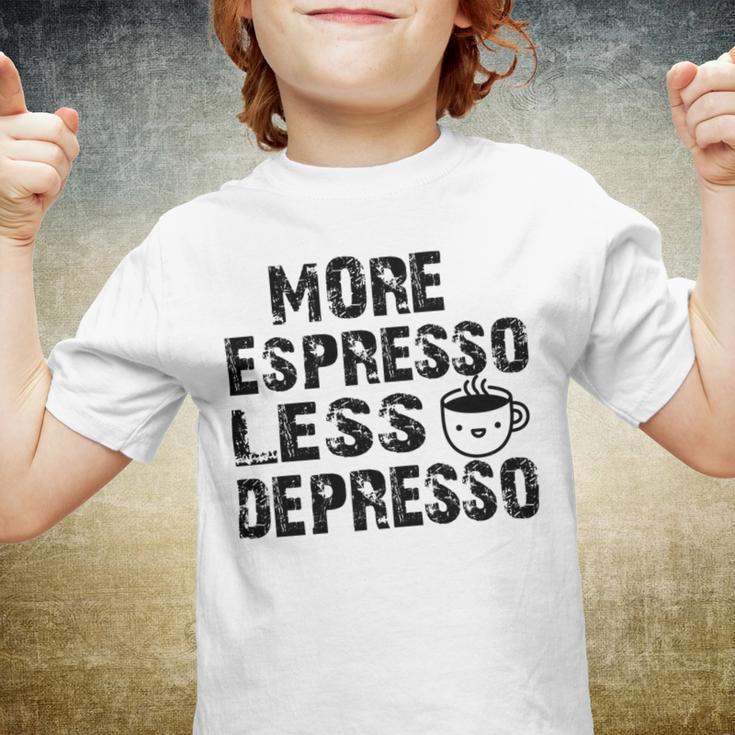 More Espresso Less Depresso Youth T-shirt