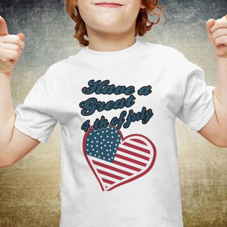 Official Have A Great 4Th Of July Youth T-shirt